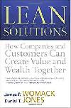 LEAN SOLUTIONS : HOW COMPANIES AND CUSTOMERS CAN CREATE VALUE AND WEALTH TOGETHER